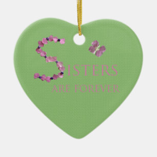 Holiday Sisters Are Forever Ceramic Ornament