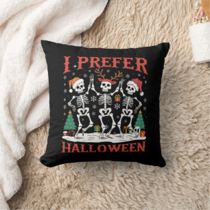Holiday Ugly Xmas I Prefer Halloween Christmas  Throw Pillow