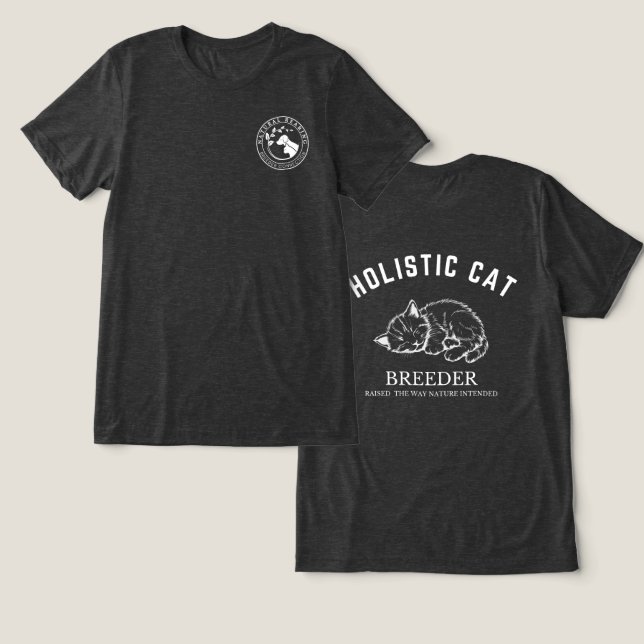 Holistic Cat Breeder Unisex White Design Tri-Blend Shirt (Design Front & Back)