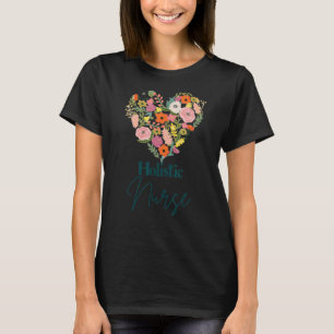 Holistic Nurse Life Job Pride Nursing Mother's Day T-Shirt