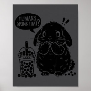 Holland Lop Rabbit And Boba Tea Funny Bunny Bubble Poster
