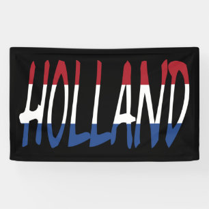 Holland overlaid on Netherlands Flag on bk bnrcnt Banner
