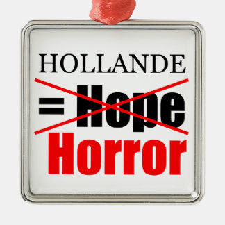 Hollande Not Hope = Horreur - Ornement