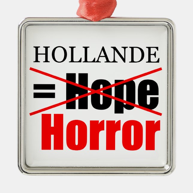 Hollande Not Hope = Horreur - Ornement (Devant)