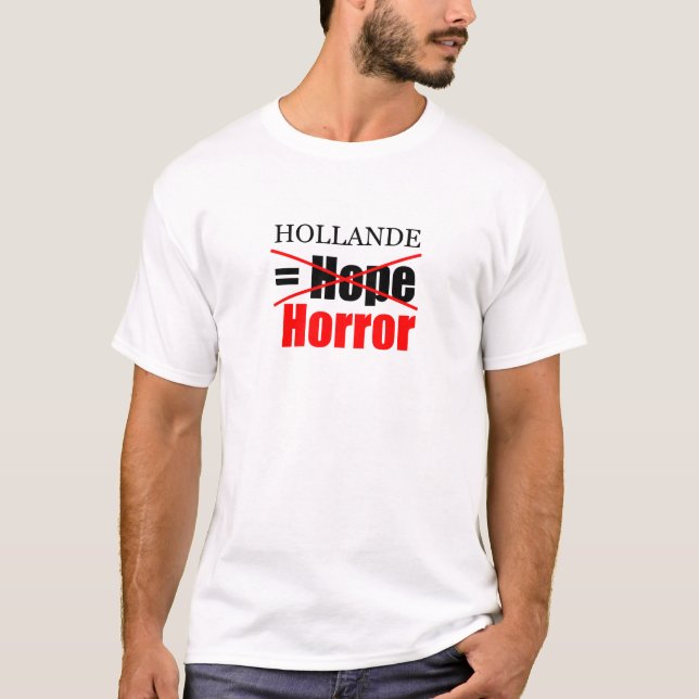 Hollande Not Hope = Horror - Men Tee (Front)
