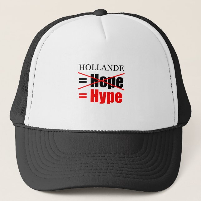 Hollande Not Hope = Hype - Hat (Front)