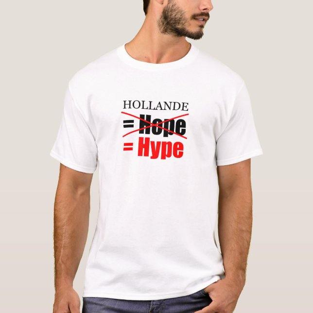 Hollande Not Hope = Hype - Men Tee (Front)