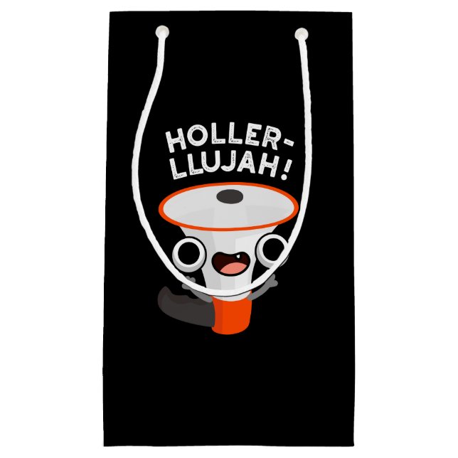 Holler-llujah Funny Loud Hailer Pun Dark BG Small Gift Bag (Front)