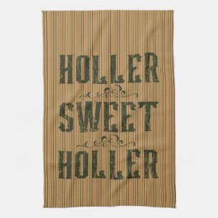 Holler Sweet Holler Rustic Country Kitchen Towel
