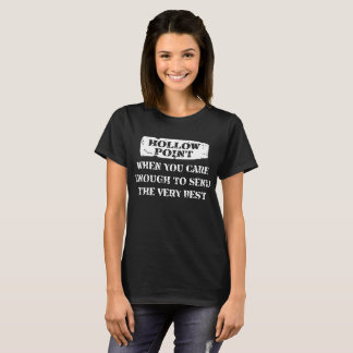 Hollow Point-Gun Rights Second Amendment 2Nd Firea T-Shirt