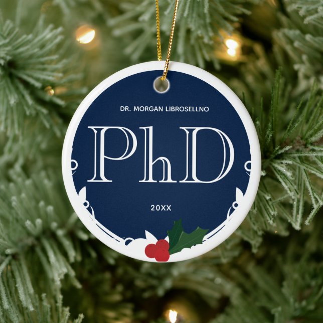 Holly Berry Blue White PhD Graduation Name Year Ceramic Ornament (Tree)