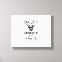 Holly Cow Mommy Of The Birthday Boy Highland Cow 1