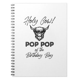 Holly Cow Pop Pop Of The Birthday Boy Highland Cow Notebook