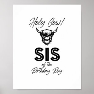 Holly Cow Sis Of The Birthday Boy Highland Cow 1st Poster