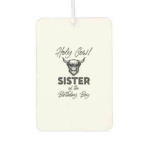 Holly Cow Sister Of The Birthday Boy Highland Cow Air Freshener