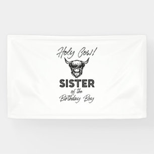 Holly Cow Sister Of The Birthday Boy Highland Cow  Banner
