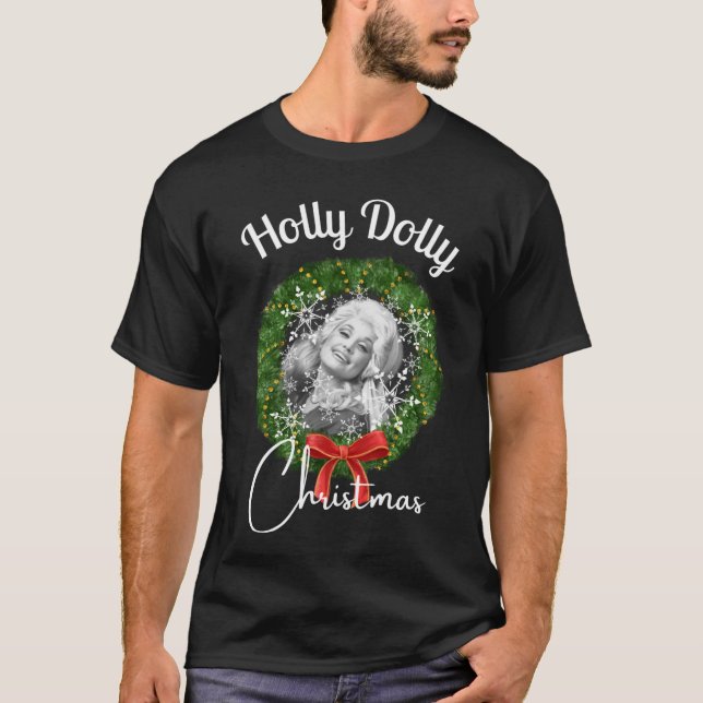 Holly Dolly Christmas  Dolly Parton1984png1984.p T-Shirt (Front)