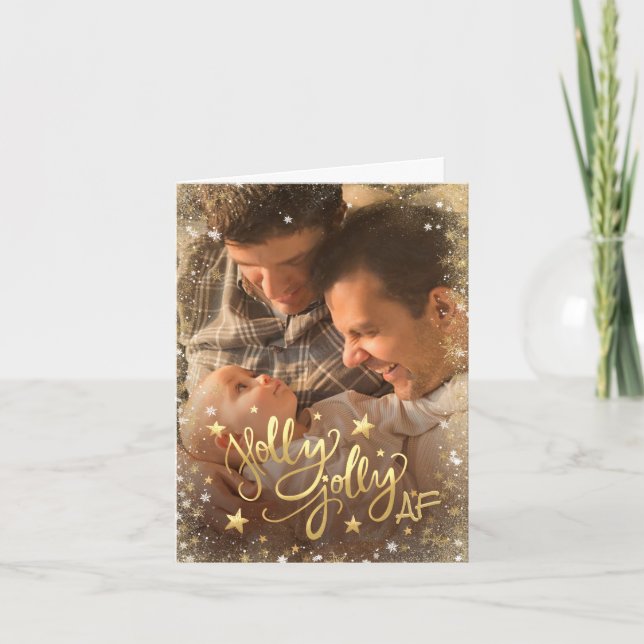 Holly Jolly AF | Shiny Faux Gold Foil Photo Holiday Card (Front)