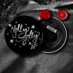 Holly Jolly AF   Shiny Silver Faux Foil Script Bottle Opener