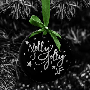 Holly Jolly AF   Shiny Silver Faux Foil Script Ceramic Ornament