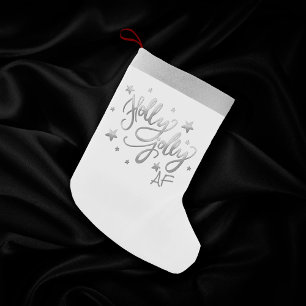 Holly Jolly AF Shiny Silver Faux Foil Script Small Christmas Stocking