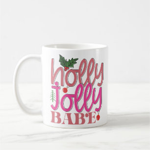 Holly Jolly Babe Coffee Mug