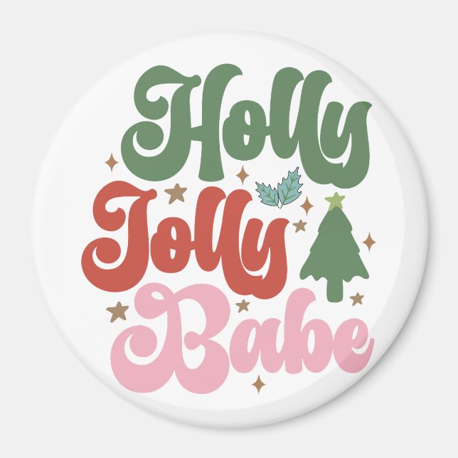 Holly Jolly Babe Retro Groovy Christmas Holidays Magnet (Front)