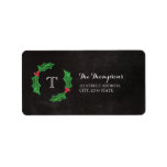 Holly Jolly Christmas Rustic Chalkboard Monogram Label<br><div class="desc">Charming,  rustic Christmas address label with your initial inside a holly wreath on a chalkboard background.</div>