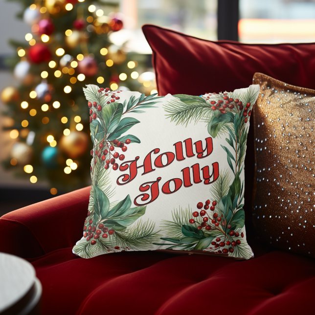 "Holly Jolly" Decorative Christmas Script & Holly Throw Pillow (Traditional Christmas Decor Festive "Holly Jolly" Pine and Holly Decorative Christmas Throw Pillow)