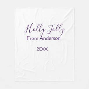 Holly Jolly holidays add name family year purple s Fleece Blanket