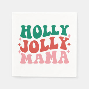 Holly Jolly Mama - Fun Holiday Design Napkin