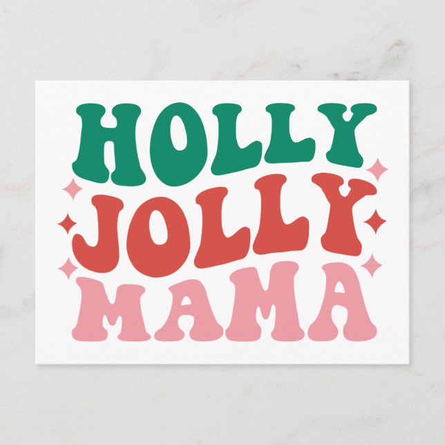 Holly Jolly Mama - Fun Holiday Design Postcard (Front)