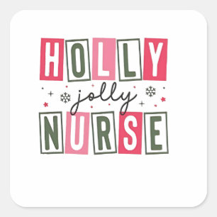 Holly Jolly Nurse Christmas Xmas Nursing Life  Square Sticker