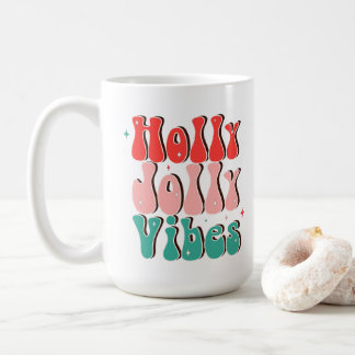 Holly Jolly Vibes Groovy Christmas Coffee Mug