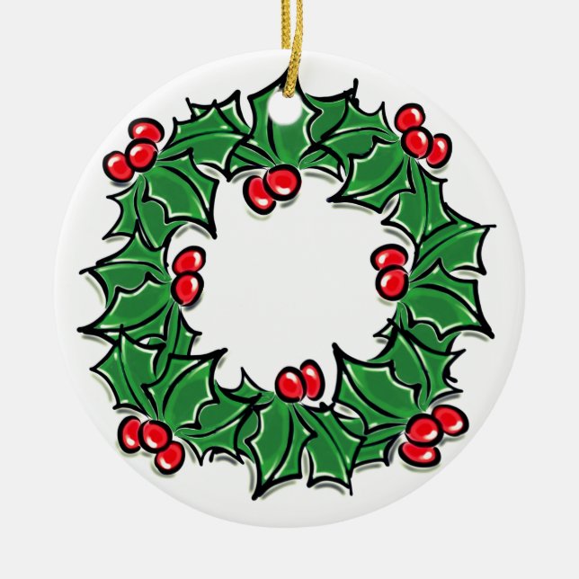 Holly Leaves, Holly berries, Christmas wreath  Ceramic Ornament (Front)