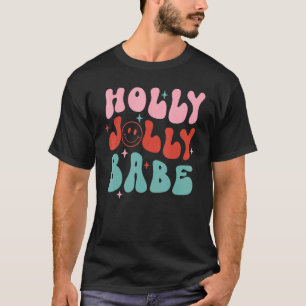 Holly Xmas Jolly Baby Smiling Groovy Retro Christm T-Shirt