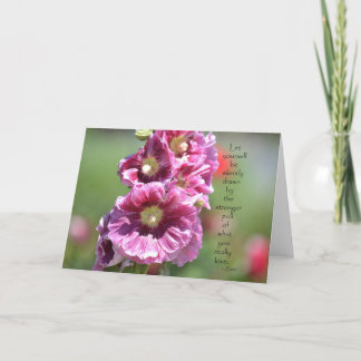 Hollyhocks with Quote Card