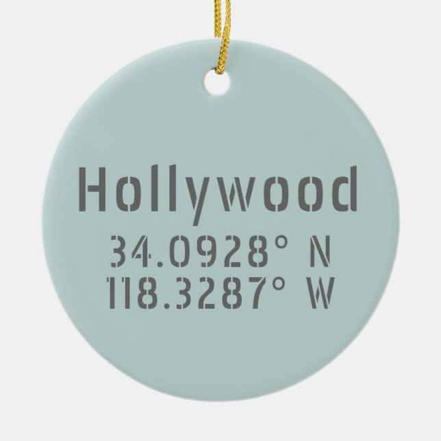 Hollywood Latitude Longitude Ceramic Ornament (Front)