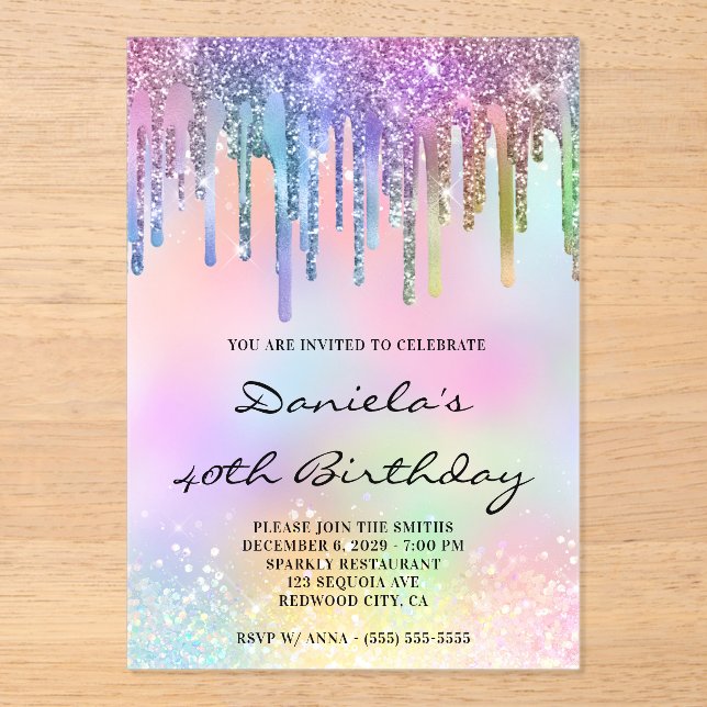 Holo Glitter Rainbow Drips 40th Birthday Acrylic Invitations (Front)