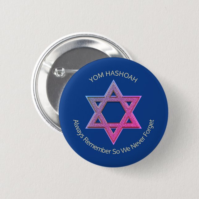Holocaust Remembrance Day YOM HASHOAH 2 Inch Round Button (Front & Back)