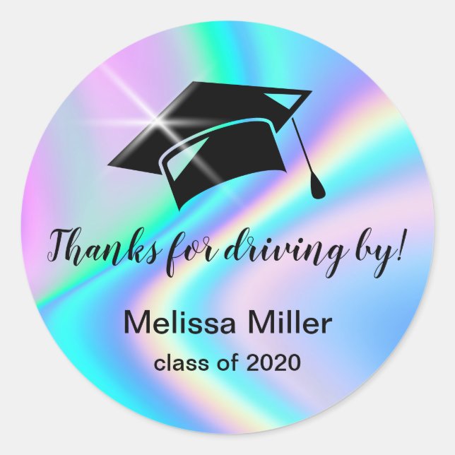 holographic thanks for driving by graduation class classic round sticker (Front)