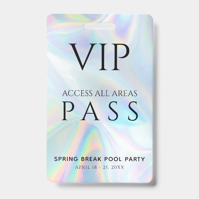 Holographic VIP All Access Pass Spring Break Party Badge (Front)