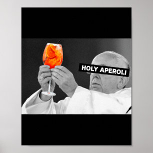 Holy Aperoli X Pe Drip X Francis Spritz Club New  Poster