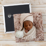 Holy Baptism Elegant Modern Chic Heart Baby Photo 2 Inch Square Button<br><div class="desc">This simple and modern design is composed of serif typography and add a custom photo,  add baby's name and month and year of baptism</div>