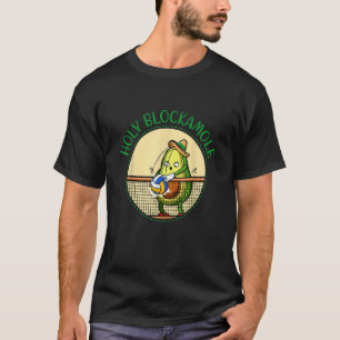 Holy Blockamole Volleyball Avocado Player Block Tr T-Shirt