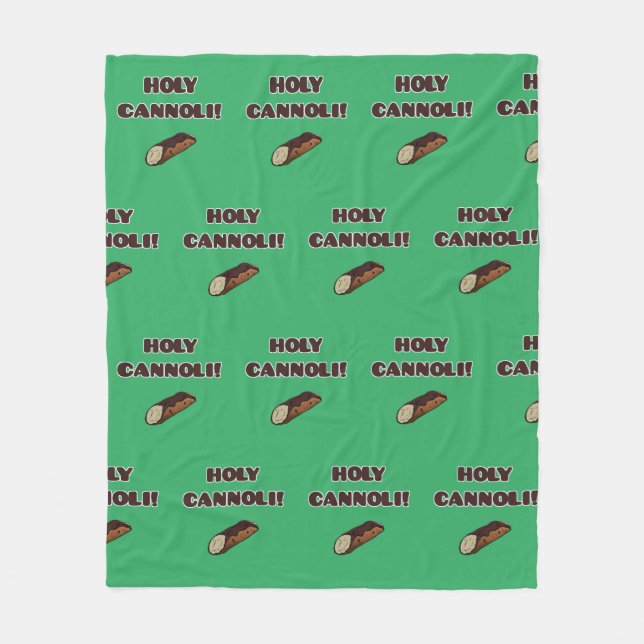 Holy Cannoli Funny Food Italian Fleece Blanket (Front)
