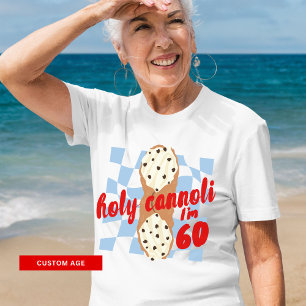 Holy Cannoli I'm 60 (custom age) T-Shirt Tri-Blend Shirt