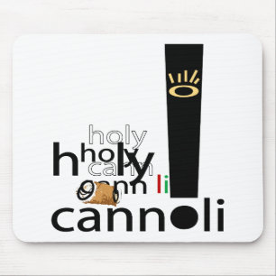 holy cannoli mousepad
