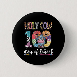 Holy Cow 100 Days Of School 100th Day Smarter Teac 2 Inch Round Button