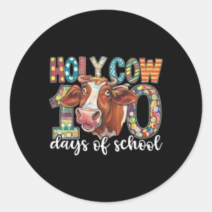 Holy Cow 100 Days Of School 100th Day Smarter Teac Classic Round Sticker